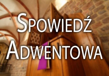 Spowiedź adwentowa w parafiach Dekanatu Krynica
